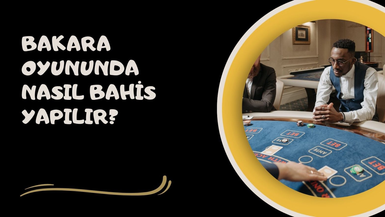 Bakara Oyununda Nasıl Bahis Yapılır
